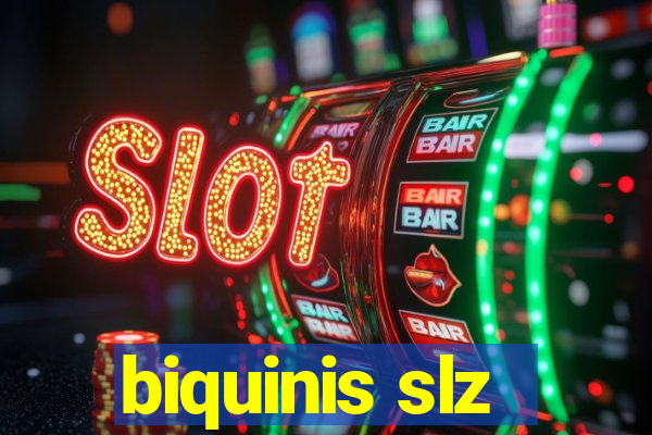 biquinis slz